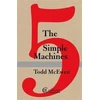 KNYGA Todd Mcewen Five Simple Machines