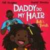 KNYGA Tola Okogwu Daddy Do My Hair: Beth's Twists