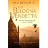 KNYGA Tom Benjamin Bologna Vendetta, A breathtakingly gripping Italian crime thriller