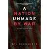 KNYGA Tom Engelhardt Nation Unmade By War