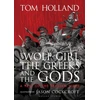 KNYGA Tom Holland Wolf-Girl, the Greeks and the Gods: a Tale of the Persian Wars