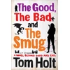 KNYGA Holt Good, the Bad and the Smug