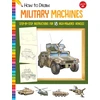 KNYGA Tom Lapadula How to Draw Military Machines