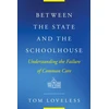 KNYGA Tom Loveless Between the State and the Schoolhouse
