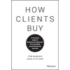 KNYGA Tom Mcmakin How Clients Buy