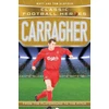 KNYGA Tom Oldfield Carragher (Classic Football Heroes) - Collect Them All!