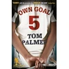 KNYGA Tom Palmer Foul Play: Own Goal
