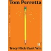 KNYGA Tom Perrotta Tracy Flick Can’t Win