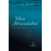 KNYGA Tom Ross Miss Abracadabra