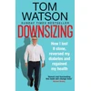 KNYGA Tom Watson Downsizing