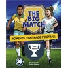 KNYGA Tom Watt Reading Planet KS2: The Big Match: Moments That Made Football - Earth/Pilkas