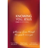 KNYGA Tony Horsfall Knowing You, Jesus: 365 Devotional