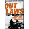 KNYGA Tony Thompson Outlaws: Inside the Hell's Angel Biker Wars
