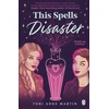 KNYGA Tori Anne Martin This Spells Disaster