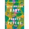 KNYGA Torrey Peters Detransition, Baby