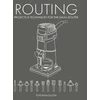 KNYGA Toyohisa Sugita Routing - Projects &amp; Techniques for the Small Maršrutizatorius