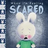 KNYGA Trace Moroney When I'm Feeling Scared