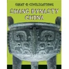 KNYGA Tracey Kelly Great Civilisations: Shang Dynasty China