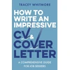 KNYGA Tracey Whitmore How to Write an Impressive CV and Cover Letter