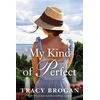 KNYGA Tracy Brogan My Kind of Perfect