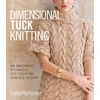 KNYGA Tracy Purtscher Dimensional Tuck Knitting