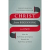 KNYGA Trent Hunter Christ from Beginning to End