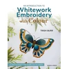 KNYGA Trish Burr Introduction to Whitework Embroidery with Colour