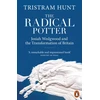 KNYGA Tristram Hunt Radical Potter