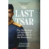 KNYGA Tsuyoshi Hasegawa Last Tsar, The Abdication of Nicholas II and the Fall of the Romanovs