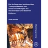 KNYGA Tunde Horvath Die Anfange des kontinentalen Transportwesens und seine Auswirkungen auf die Bolerazer und Badener Kulturen