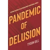 KNYGA Tyson Gill Pandemic of Delusion