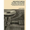 KNYGA Ukasz Stanek Architecture in Global Socialism