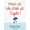 KNYGA Ulrich Hub Meet at the Ark at Eight!