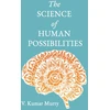 KNYGA V Kumar Murty Science of Human Possibilities