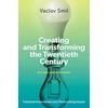 KNYGA Vaclav Smil Creating and Transforming the Twentieth Century, Revised and Expanded