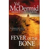 KNYGA Val Mcdermid Fever Of The Bone