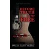 KNYGA Vanessa Fluffy Murray Before Truth Set Me Free