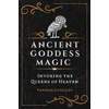 KNYGA Vanessa Lavallee Ancient Goddess Magic
