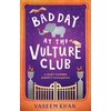 KNYGA Vaseem Khan Bad Day at the Vulture Club