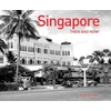KNYGA Vaughan Grylls Singapore Then and Now®