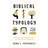 KNYGA Vern S Poythress Biblical Typology