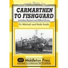 KNYGA Vic Mitchell Carmarthen to Fishguard