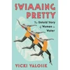 KNYGA Vicki Valosik Swimming Pretty
