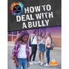 KNYGA Vicky Bureau How to Deal with a Bully
