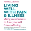 KNYGA Vidyamala Burch Living Well With Pain And Illness