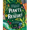 KNYGA Vikram Baliga Plants to the Rescue!, The Plants, Trees, and Fungi That Are Solving Some of the World's Biggest Problems