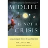 KNYGA Virginia Bell Midlife is Not a Crisis