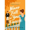 KNYGA Virginia Heath Never Fall for Your Fiancee