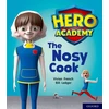 KNYGA Vivian French Hero Academy: Oxford Level 6, Oranžinis Book Band: The Nosy Cook