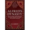 KNYGA W B Bartlett Alfred's Dynasty
